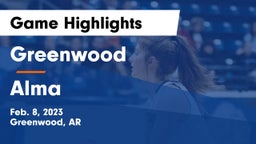 Greenwood  vs Alma Game Highlights - Feb. 8, 2023
