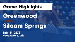 Greenwood  vs Siloam Springs  Game Highlights - Feb. 14, 2023