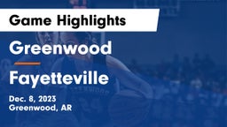 Greenwood  vs Fayetteville  Game Highlights - Dec. 8, 2023