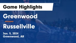 Greenwood  vs Russellville  Game Highlights - Jan. 5, 2024