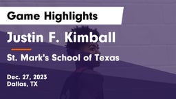 Justin F. Kimball  vs St. Mark's School of Texas Game Highlights - Dec. 27, 2023