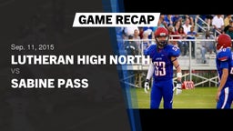 Recap: Lutheran High North  vs. Sabine Pass  2015