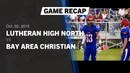 Recap: Lutheran High North  vs. Bay Area Christian  2015