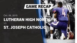 Recap: Lutheran High North  vs. St. Joseph Catholic  2015