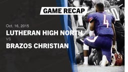 Recap: Lutheran High North  vs. Brazos Christian  2015