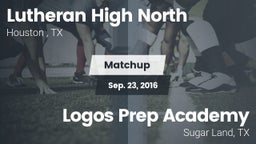 Matchup: Lutheran High North  vs. Logos Prep Academy  2016