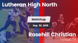 Matchup: Lutheran High North  vs. Rosehill Christian  2016