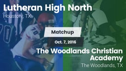 Matchup: Lutheran High North  vs. The Woodlands Christian Academy  2016