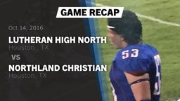 Recap: Lutheran High North  vs. Northland Christian  2016