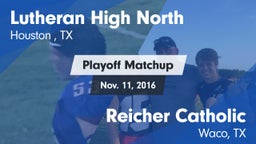 Matchup: Lutheran High North  vs. Reicher Catholic  2016