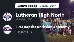 Recap: Lutheran High North  vs. First Baptist Christian Academy 2017