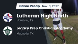Recap: Lutheran High North  vs. Legacy Prep Christian Academy 2017
