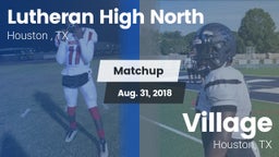 Matchup: Lutheran High North  vs. Village  2018