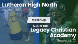 Matchup: Lutheran High North  vs. Legacy Christian Academy  2018