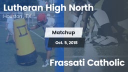 Matchup: Lutheran High North  vs. Frassati Catholic 2018