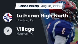Recap: Lutheran High North  vs. Village  2018