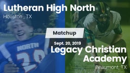 Matchup: Lutheran High North  vs. Legacy Christian Academy  2019