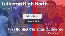 Matchup: Lutheran High North  vs. First Baptist Christian Academy 2019