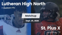 Matchup: Lutheran High North  vs. St. Pius X  2020