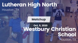 Matchup: Lutheran High North  vs. Westbury Christian School 2020