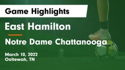 East Hamilton  vs Notre Dame Chattanooga Game Highlights - March 10, 2022