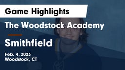 The Woodstock Academy vs Smithfield Game Highlights - Feb. 4, 2023