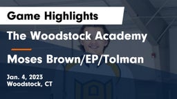 The Woodstock Academy vs Moses Brown/EP/Tolman Game Highlights - Jan. 4, 2023