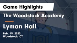 The Woodstock Academy vs Lyman Hall  Game Highlights - Feb. 15, 2023