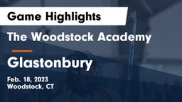 The Woodstock Academy vs Glastonbury  Game Highlights - Feb. 18, 2023