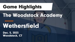 The Woodstock Academy vs Wethersfield  Game Highlights - Dec. 5, 2023