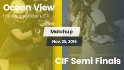 Matchup: Ocean View High vs. CIF Semi Finals 2016