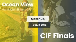 Matchup: Ocean View High vs. CIF Finals 2016