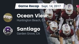 Recap: Ocean View  vs. Santiago  2017