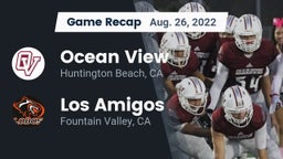 Recap: Ocean View  vs. Los Amigos  2022