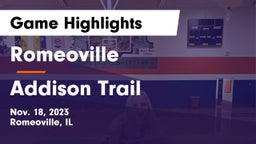 Romeoville  vs Addison Trail  Game Highlights - Nov. 18, 2023