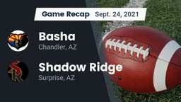 Recap: Basha  vs. Shadow Ridge  2021