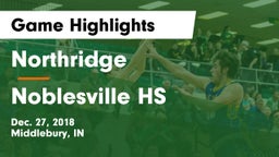 Northridge  vs Noblesville HS Game Highlights - Dec. 27, 2018