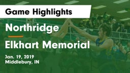 Northridge  vs Elkhart Memorial Game Highlights - Jan. 19, 2019