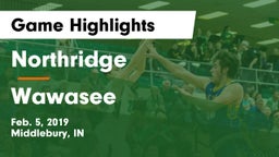 Northridge  vs Wawasee Game Highlights - Feb. 5, 2019