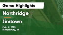 Northridge  vs Jimtown  Game Highlights - Feb. 4, 2023