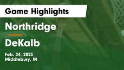 Northridge  vs DeKalb  Game Highlights - Feb. 24, 2023