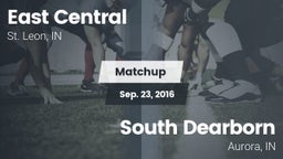 Matchup: East Central High vs. South Dearborn  2016