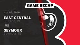 Recap: East Central  vs. Seymour  2016