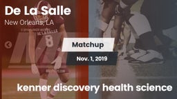 Matchup: De La Salle High vs. kenner discovery health science 2019