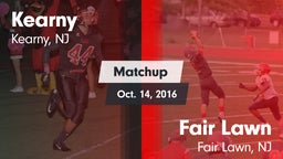 Matchup: Kearny  vs. Fair Lawn  2016