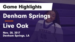 Denham Springs  vs Live Oak  Game Highlights - Nov. 28, 2017