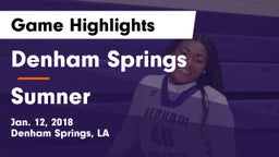 Denham Springs  vs Sumner  Game Highlights - Jan. 12, 2018