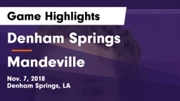 Denham Springs  vs Mandeville  Game Highlights - Nov. 7, 2018