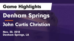 Denham Springs  vs John Curtis Christian  Game Highlights - Nov. 30, 2018