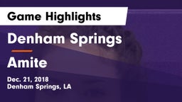 Denham Springs  vs Amite  Game Highlights - Dec. 21, 2018